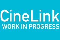 REPORT : CineLink Work in Progress 2018